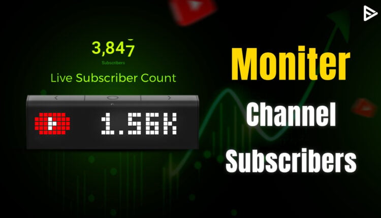 How to track YouTube subscribers